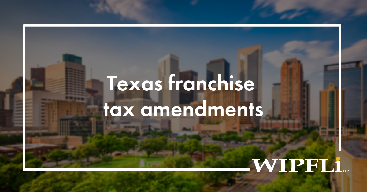 Texas franchise tax Texas adopts economic nexus standard Wipfli