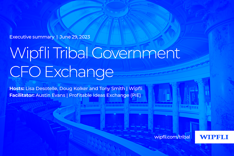 2023 June Tribal Gov CFO Peer Exchange