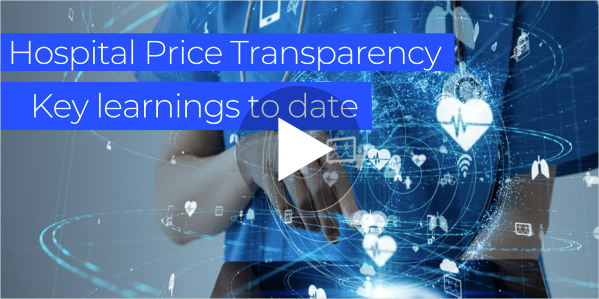 Hospital Price Transparency: Key learnings to date