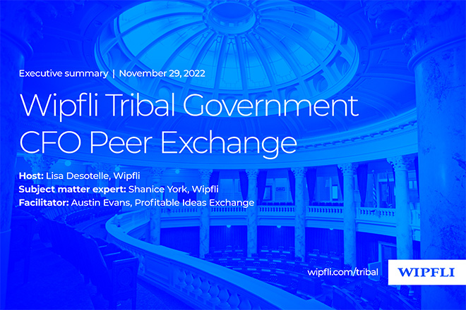 2022 November Tribal Gov CFO Peer Exchange