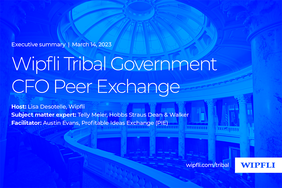 2023 March Tribal Gov CFO Peer Exchange